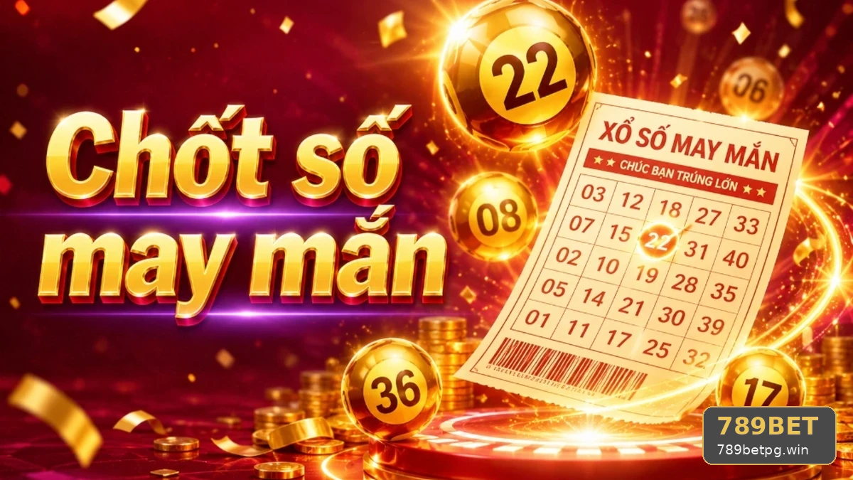 Bảng Kiểm 5 Điểm Đối Chiếu Vé Số Và Kết Quả Xổ Số Tại 789BET
